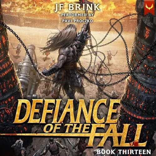 Defiance of the Fall 13 By TheFirstDefier, JF Brink